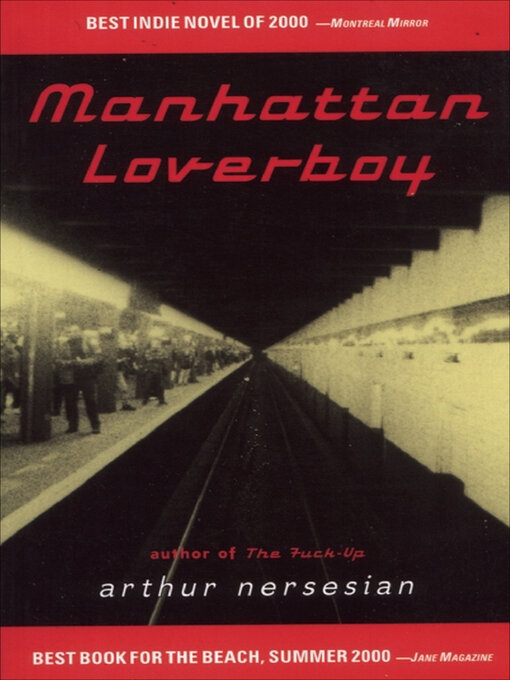 Title details for Manhattan Loverboy by Arthur Nersesian - Available
